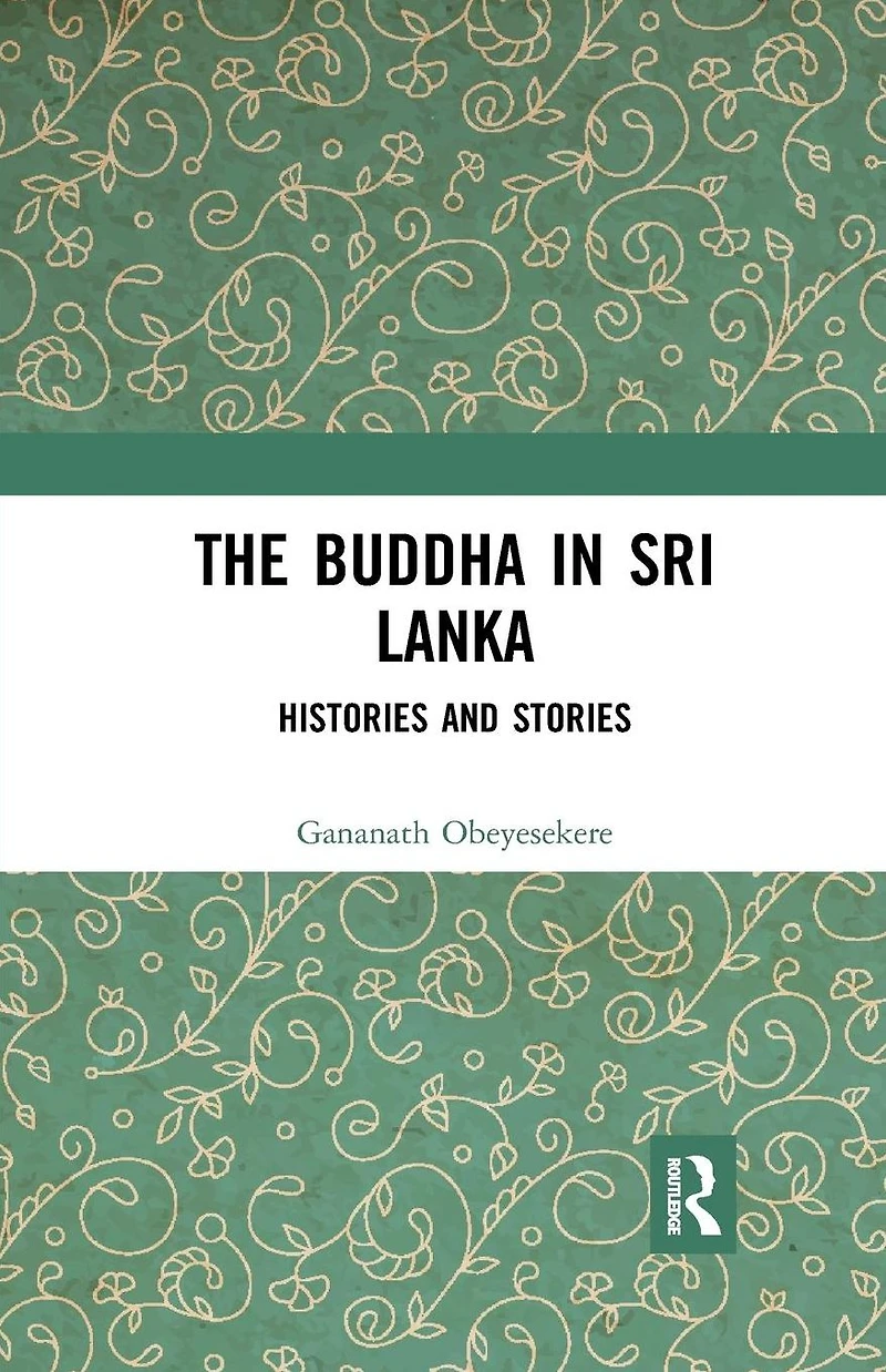 The Buddha Sri Lanka: Histories and Stories
