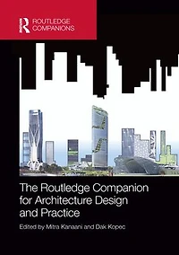 The Routledge Companion for Architecture Design and Practice: Established Emerging Trends