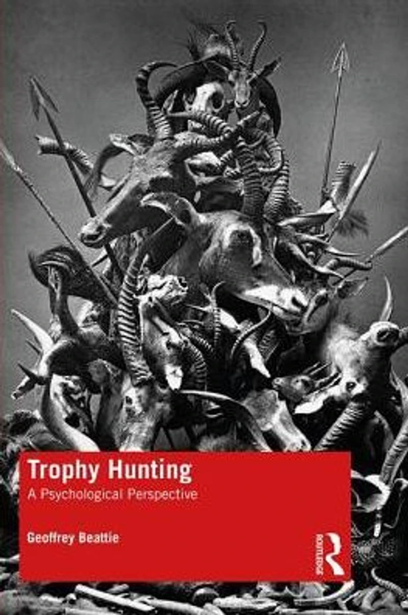 Trophy Hunting: A Psychological Perspective