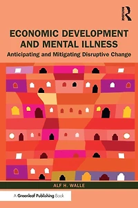 Economic Development and Mental Illness: Anticipating Mitigating Disruptive Change
