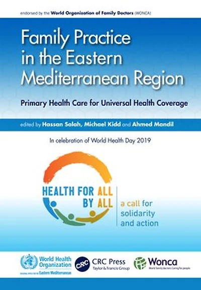 Family Practice the Eastern Mediterranean Region: Primary Health Care for Universal Coverage