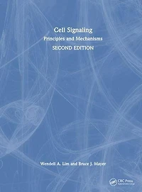 Cell Signaling, 2nd edition: Principles and Mechanisms
