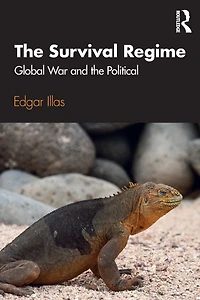 the Survival Regime: Global War and Political