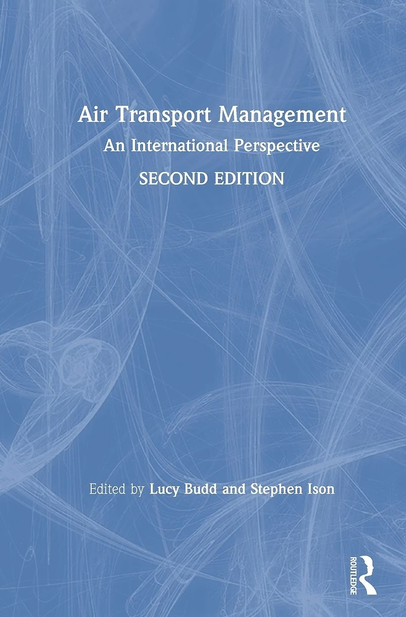 Air Transport Management: An International Perspective