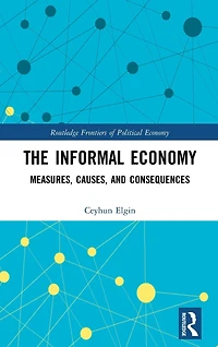 The Informal Economy: Measures, Causes, and Consequences