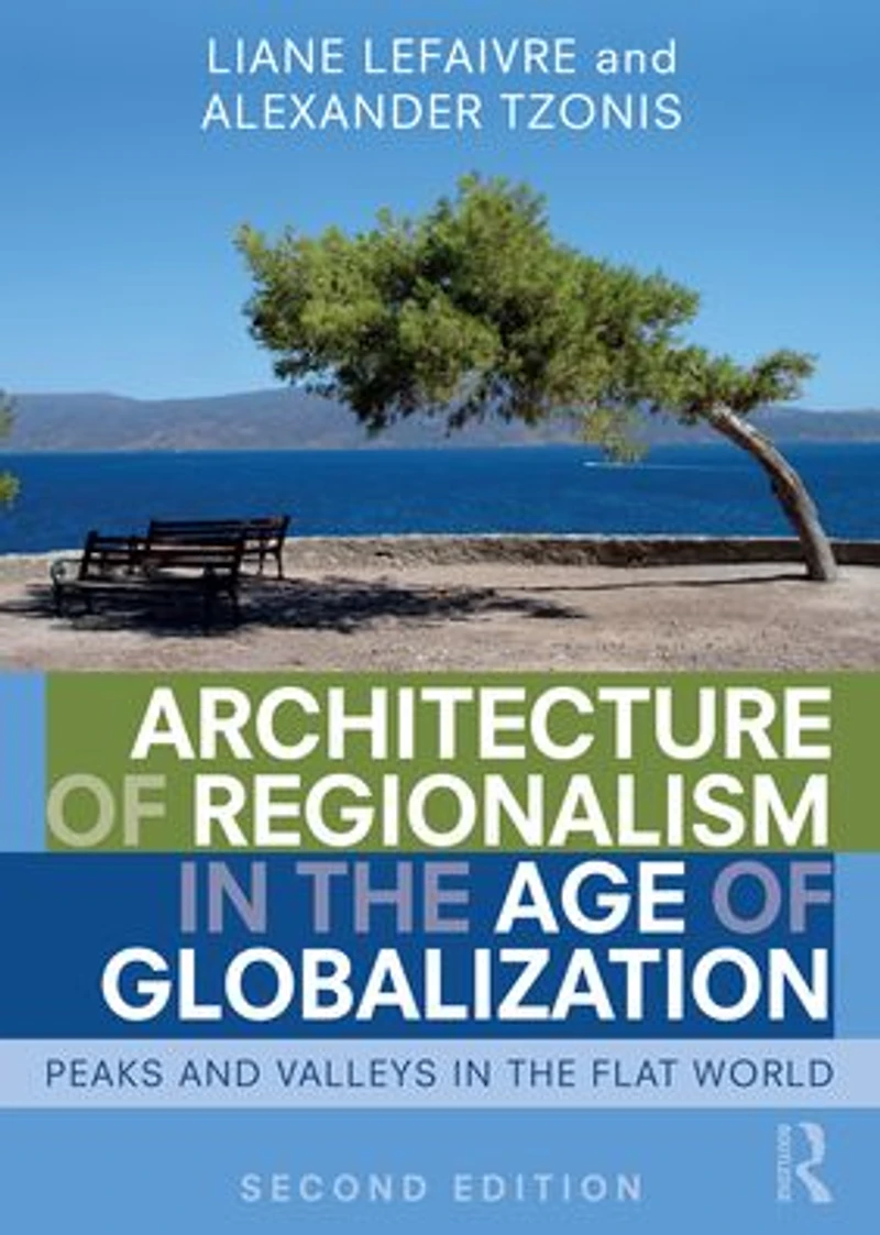 Architecture of Regionalism the Age Globalization: Peaks and Valleys Flat World