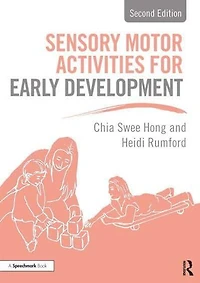 Sensory Motor Activities for Early Development: A Practical Resource