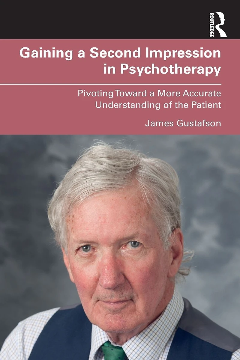 Gaining a Second Impression Psychotherapy: Pivoting Toward More Accurate Understanding of the Patient