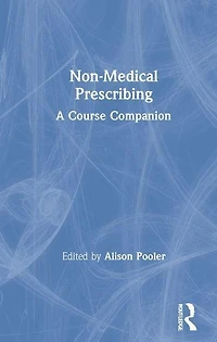 Non-Medical Prescribing: A Course Companion