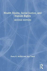 Health Equity, Social Justice and Human Rights