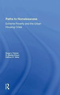 Paths To Homelessness: Extreme Poverty And The Urban Housing Crisis