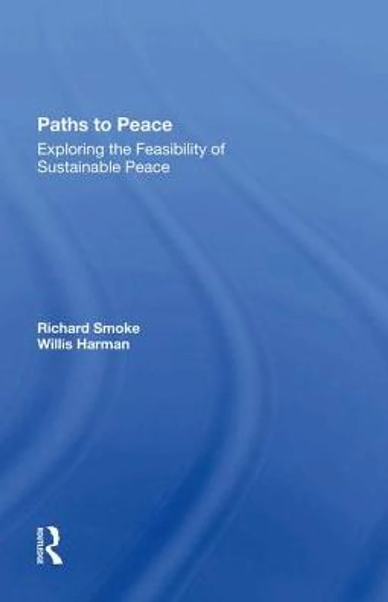 Paths To Peace: Exploring The Feasibility Of Sustainable Peace
