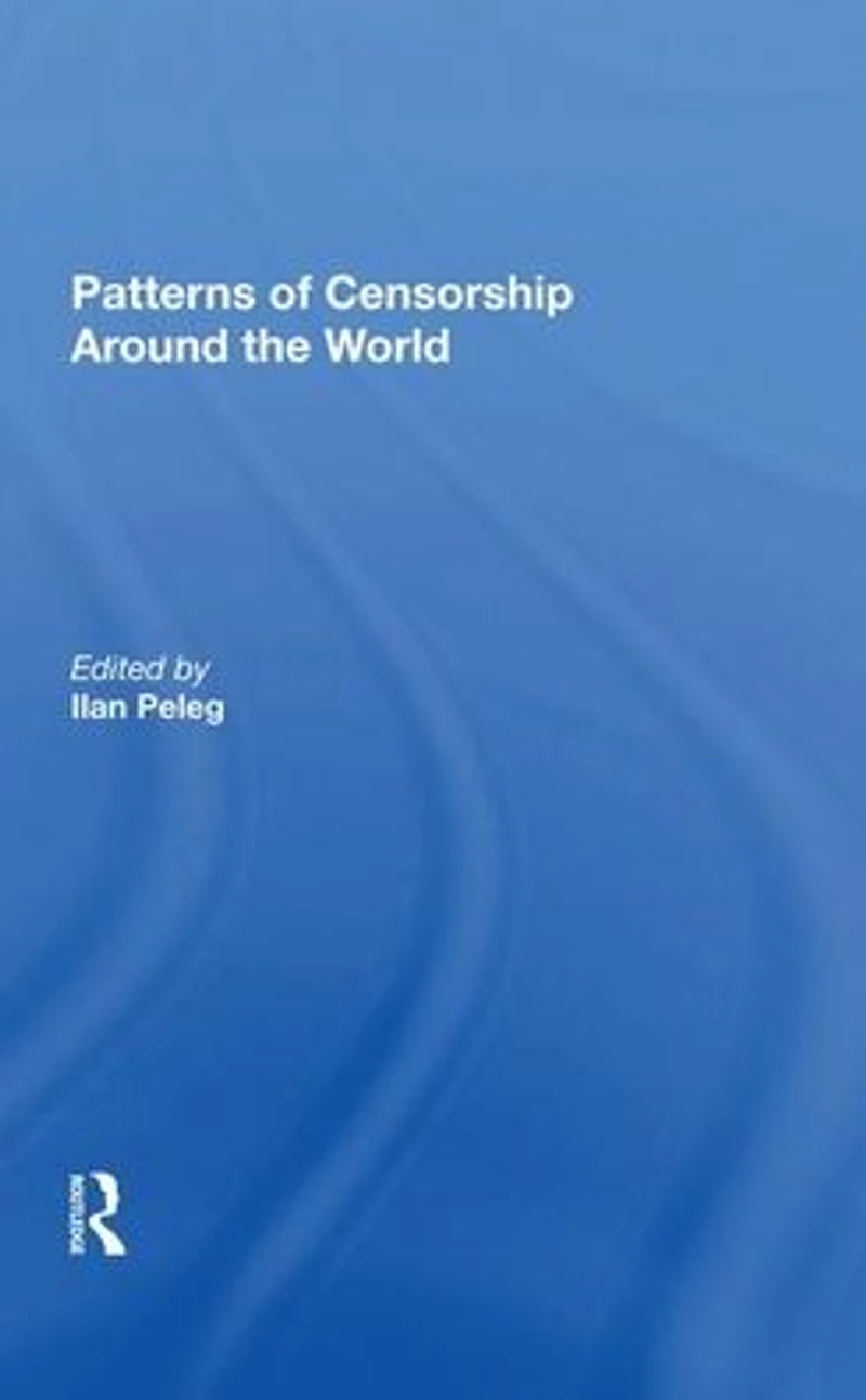Patterns Of Censorship Around The World