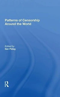 Patterns Of Censorship Around The World