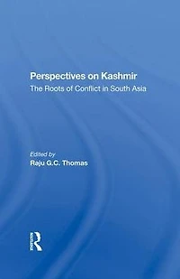 Perspectives On Kashmir: The Roots Of Conflict South Asia