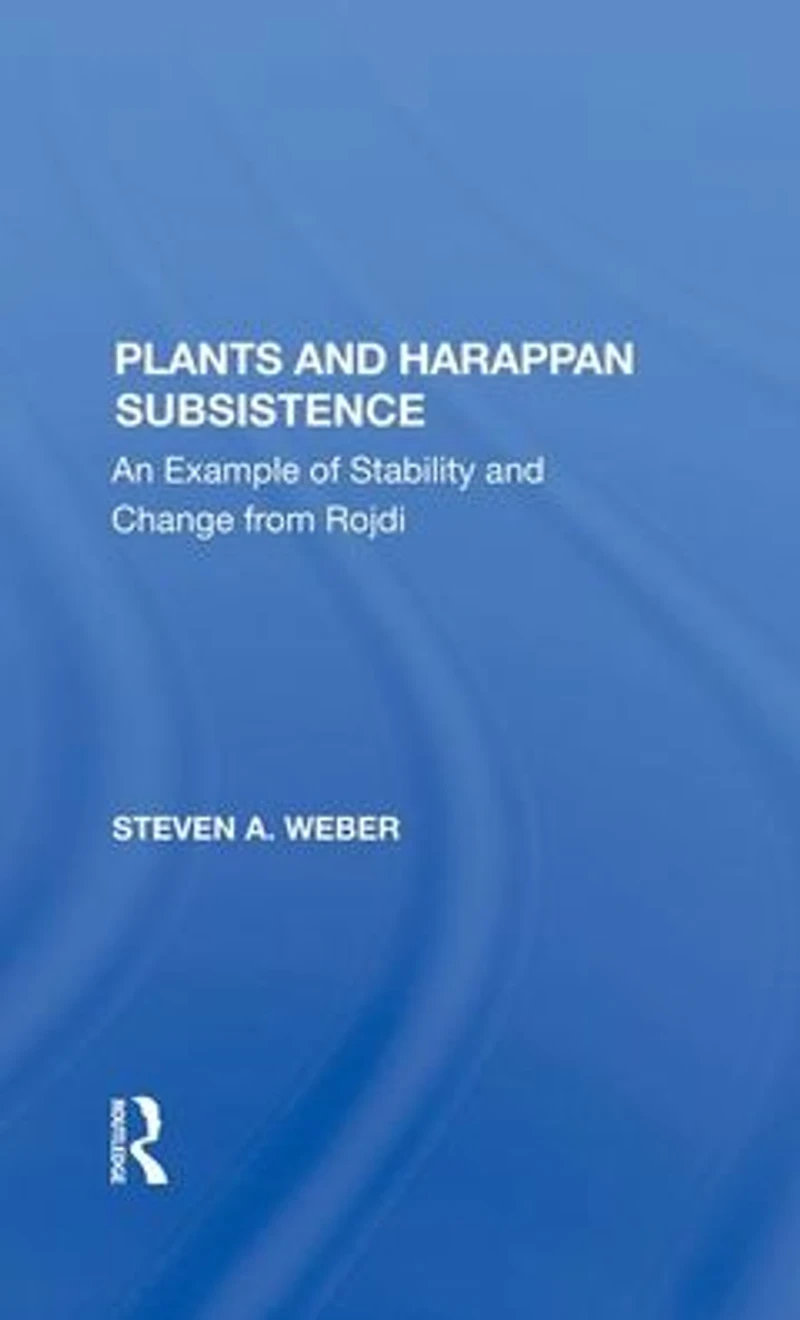 Plants And Harappan Subsistence: An Example Of Stability Change From Rojdi