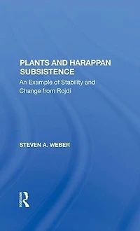 Plants And Harappan Subsistence: An Example Of Stability Change From Rojdi