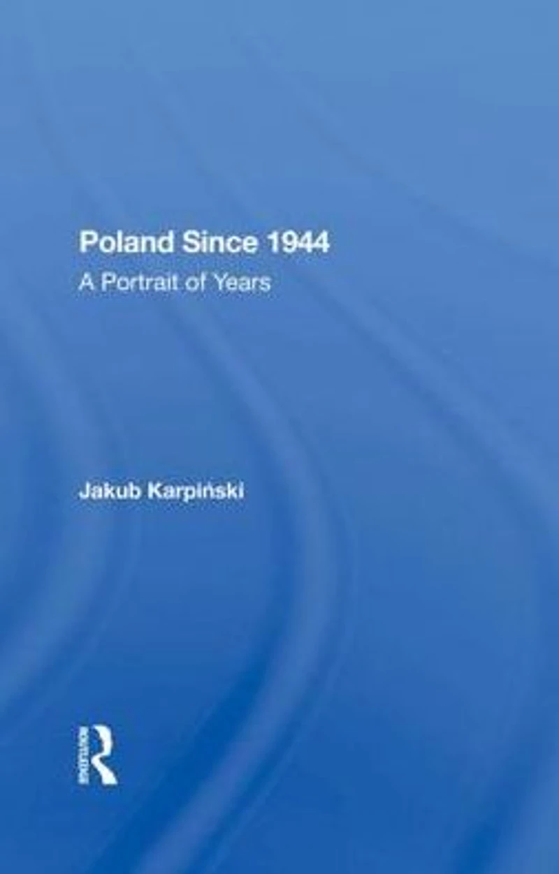 Poland Since 1944: A Portrait Of Years