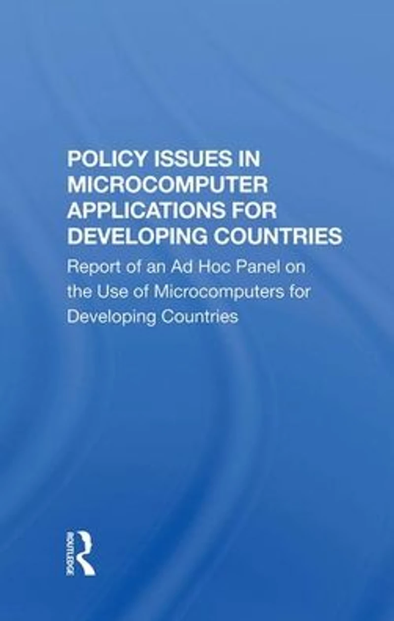 Policy Issues Microcomputer Applications For Developing Countries