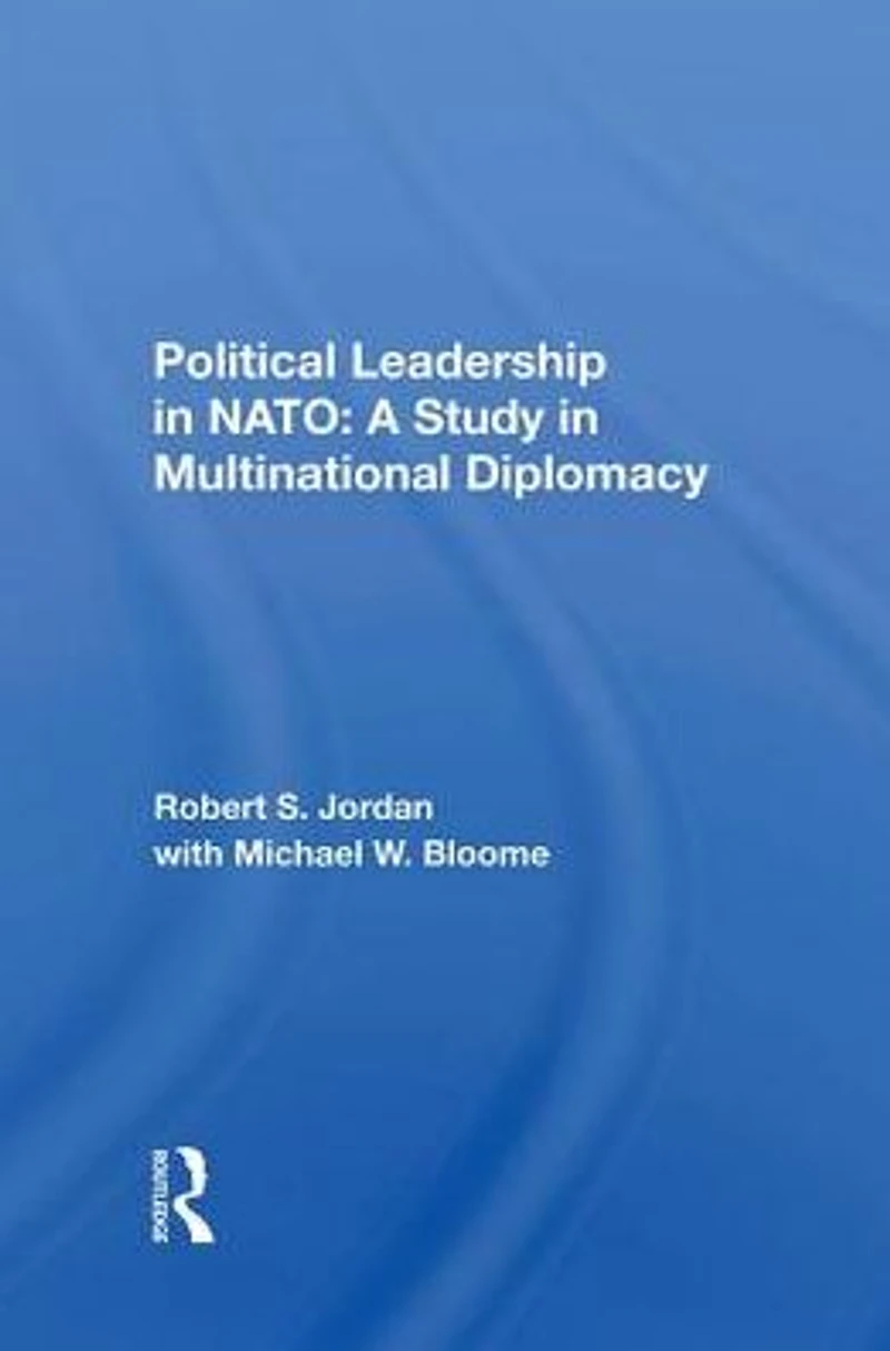 Political Leadership Nato: A Study Multinational Diplomacy