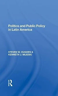 Politics And Public Policy Latin America