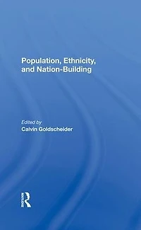 Population, Ethnicity, And Nationbuilding