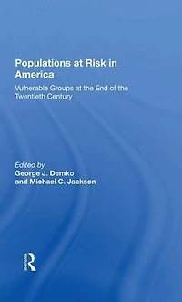 Populations At Risk America: Vulnerable Groups The End Of Twentieth Century