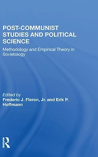Postcommunist Studies And Political Science: Methodology Empirical Theory Sovietology