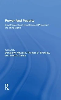 Power And Poverty: Development Projects The Third World