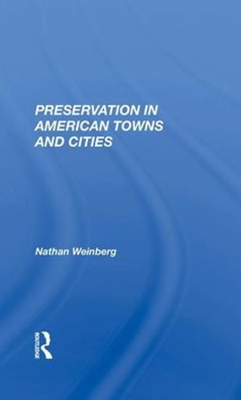 Preservation American Towns And Cities