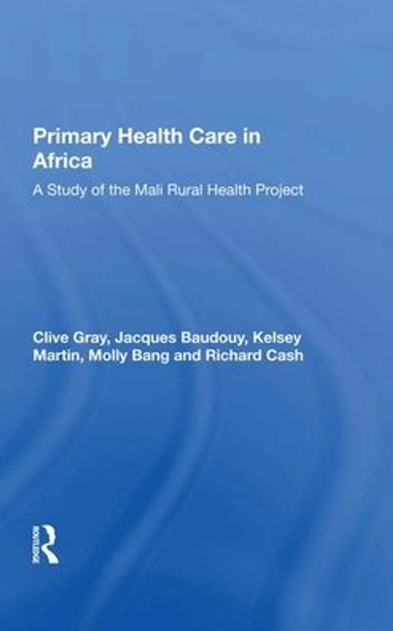 Primary Health Care Africa: A Study Of The Mali Rural Project
