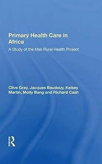 Primary Health Care Africa: A Study Of The Mali Rural Project