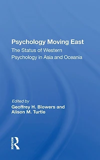 Psychology Moving East: The Status Of Western Asia And Oceania