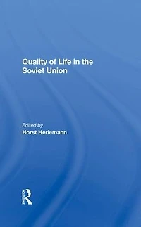 Quality Of Life The Soviet Union