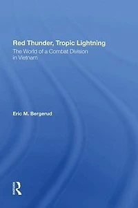 Red Thunder, Tropic Lightning: The World Of A Combat Division Vietnam