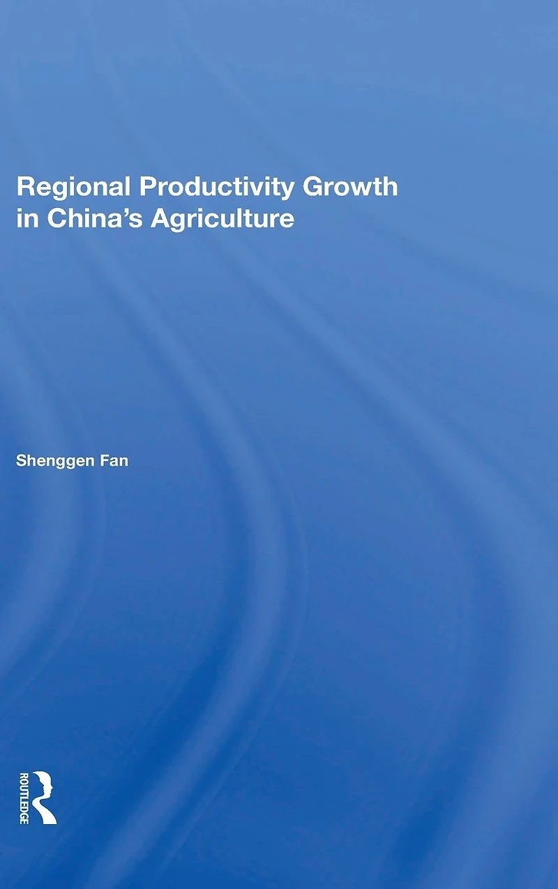 Regional Productivity Growth China's Agriculture
