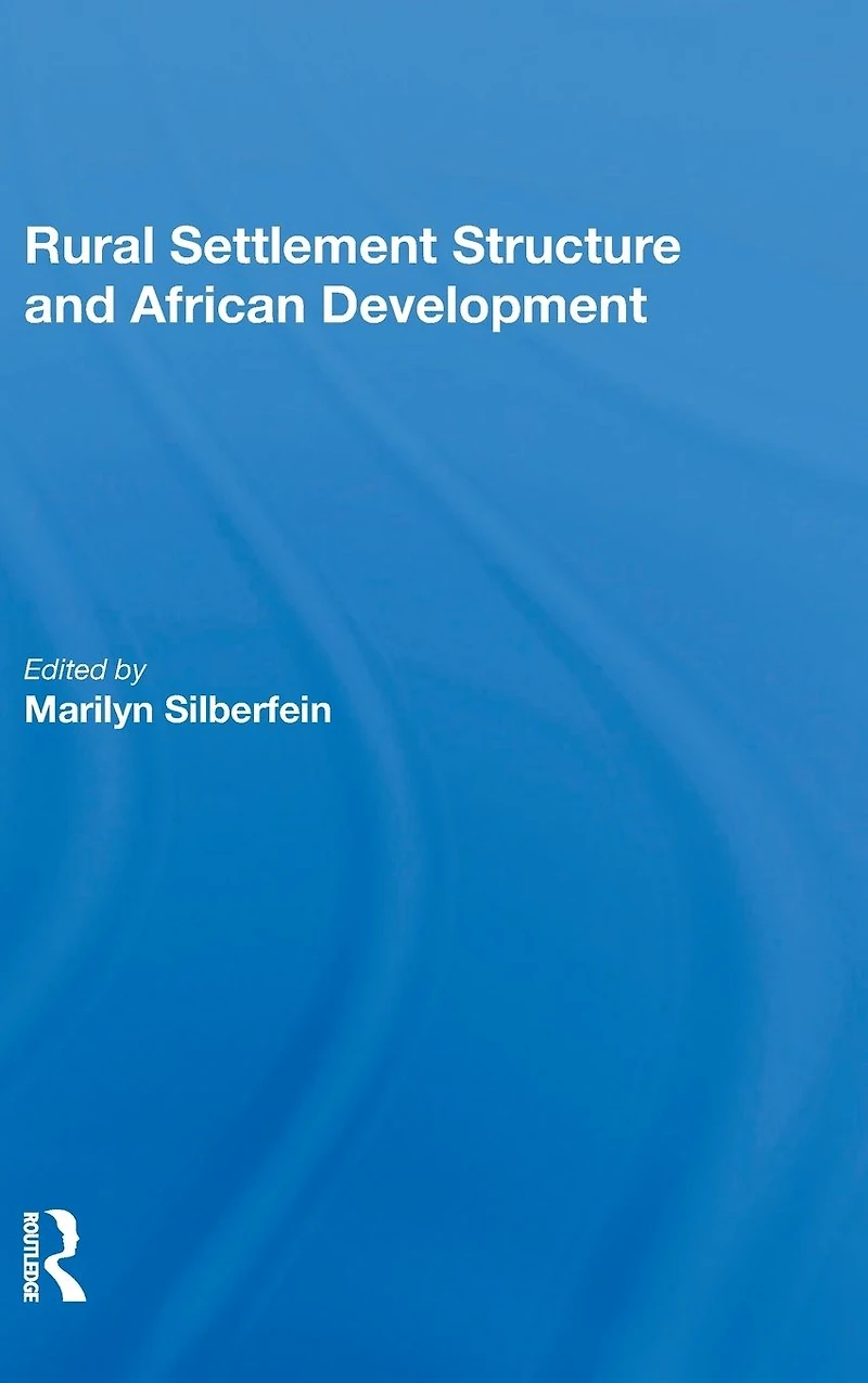 Rural Settlement Structure And African Development