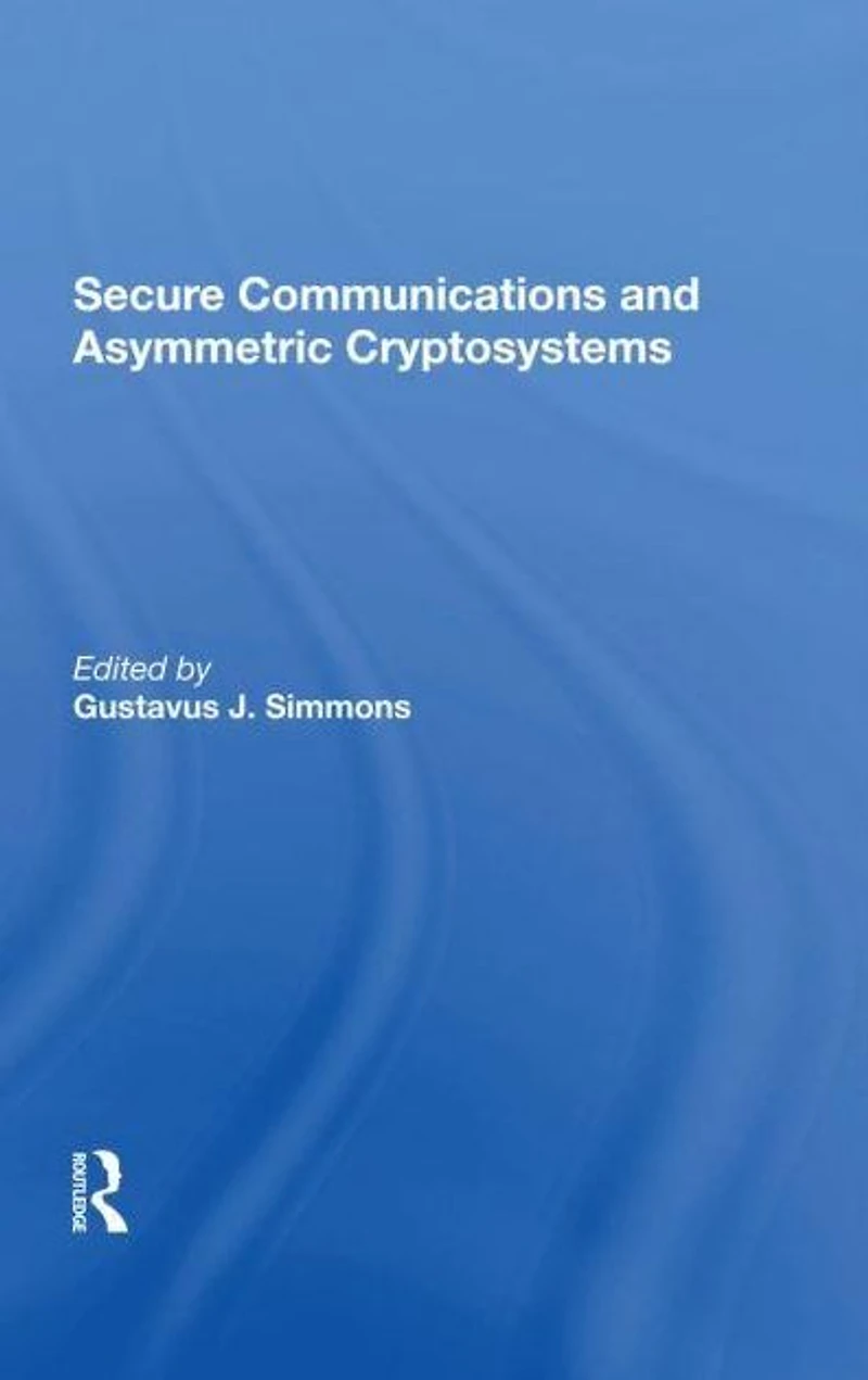Secure Communications And Asymmetric Cryptosystems