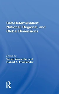Self-determination: National, Regional, And Global Dimensions