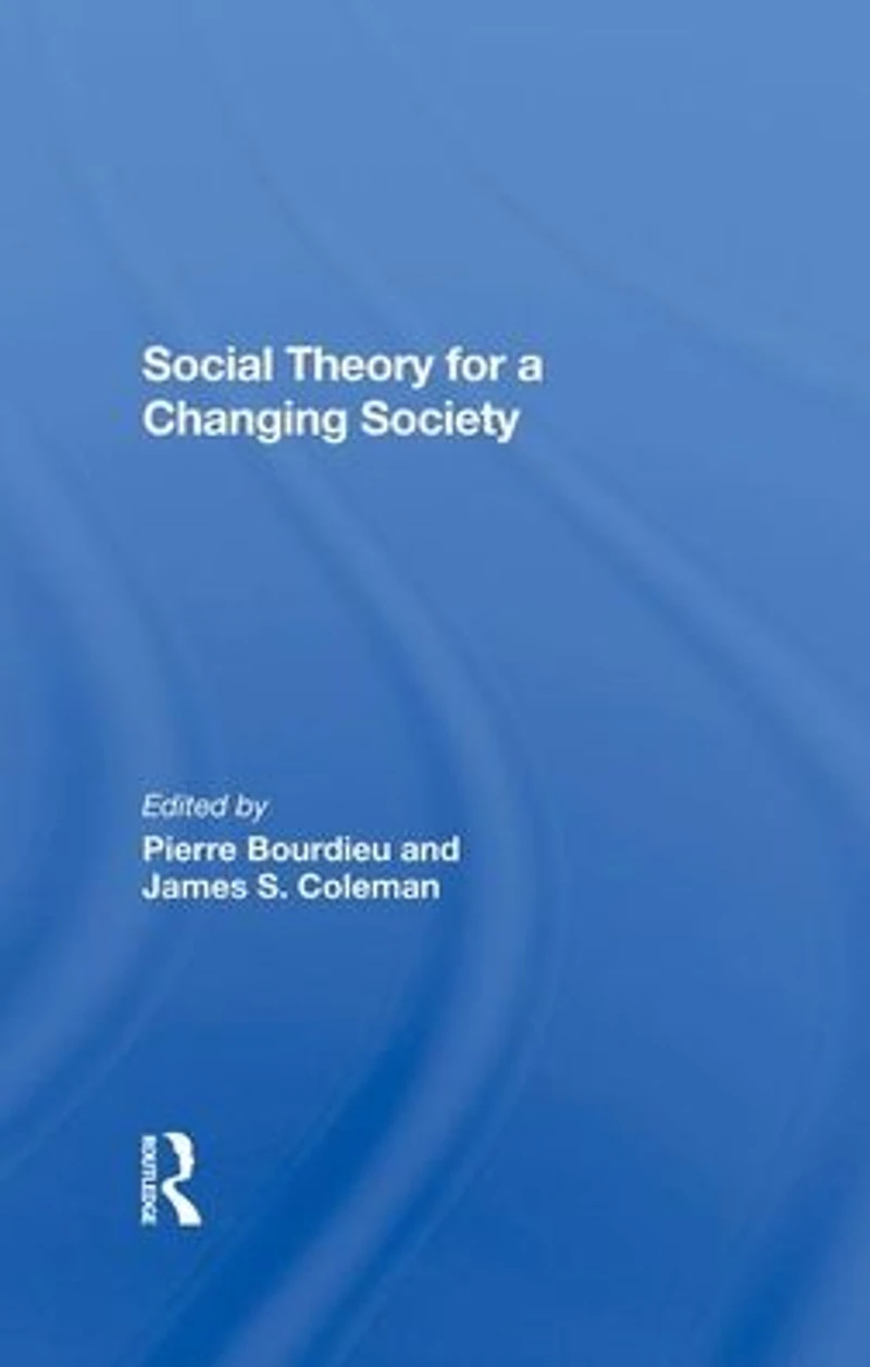 Social Theory For A Changing Society