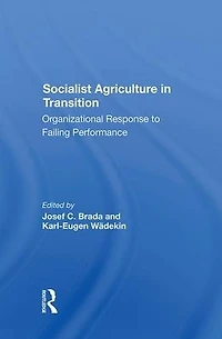 Socialist Agriculture Transition: Organizational Response To Failing Performance