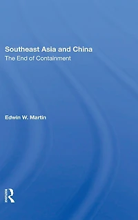 Southeast Asia And China: The End Of Containment