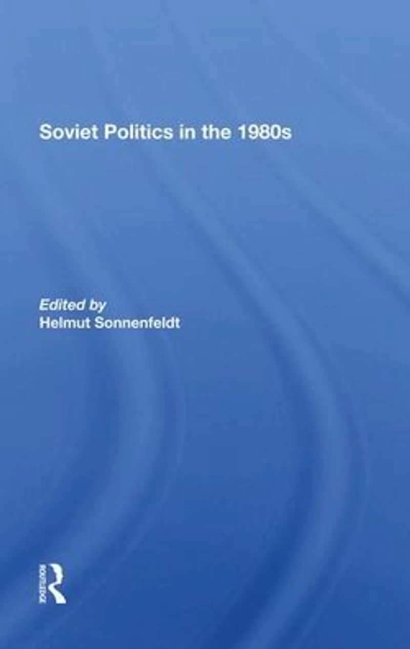 Soviet Politics The 1980s