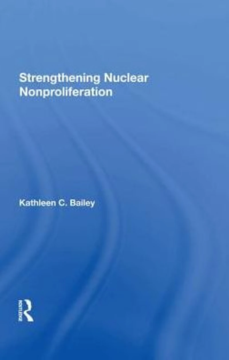 Strengthening Nuclear Nonproliferation