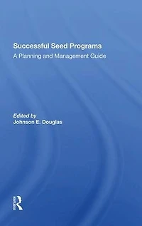 Successful Seed Programs: A Planning And Management Guide