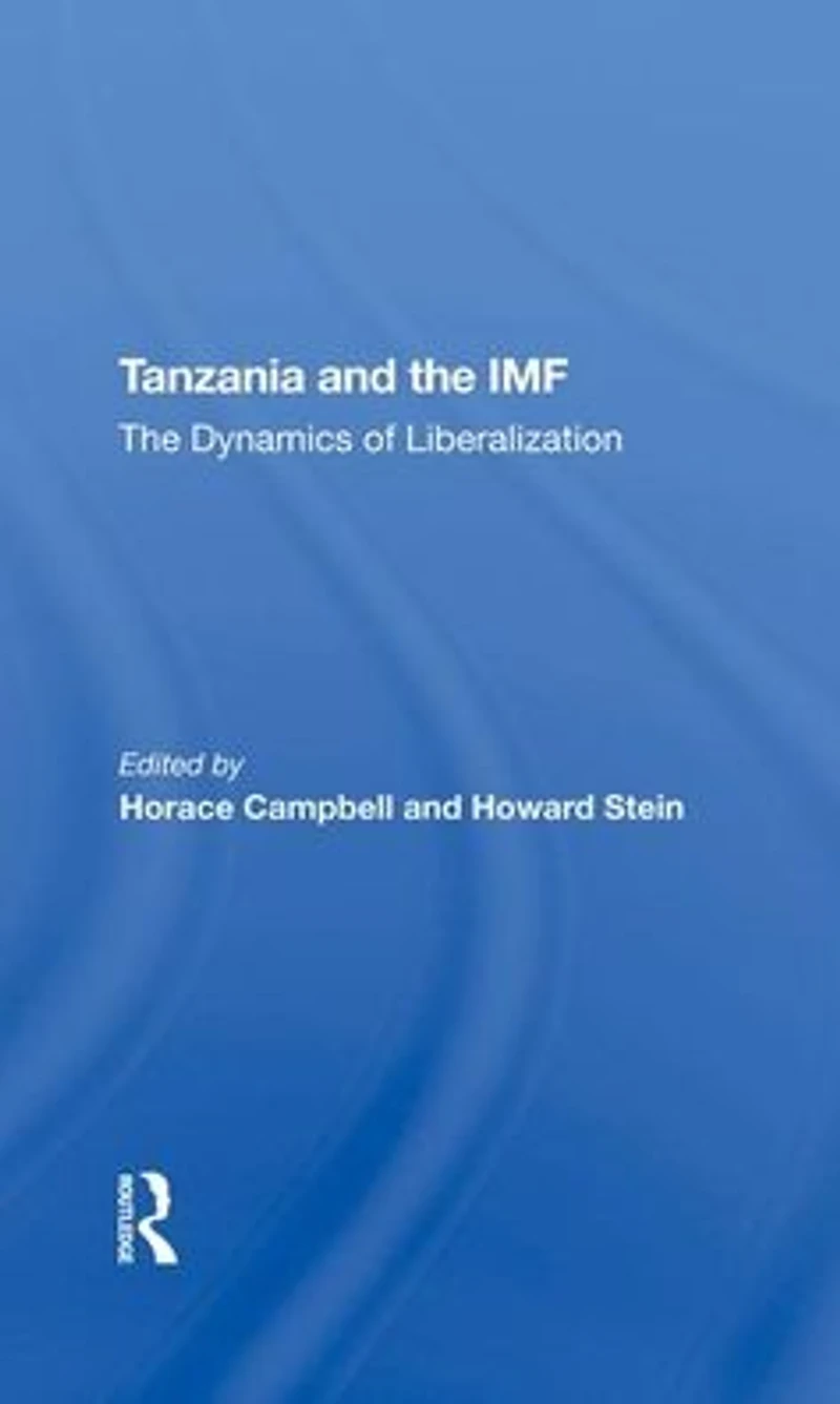 Tanzania And The Imf: Dynamics Of Liberalization