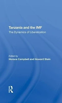 Tanzania And The Imf: Dynamics Of Liberalization