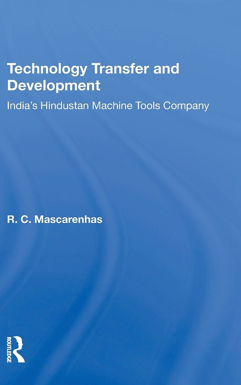 Technology Transfer And Development: India's Hindustan Machine Tools Company