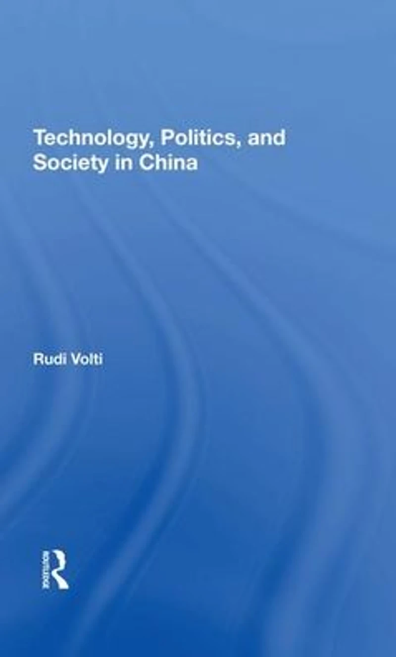 Technology, Politics, And Society China