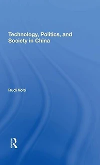 Technology, Politics, And Society China
